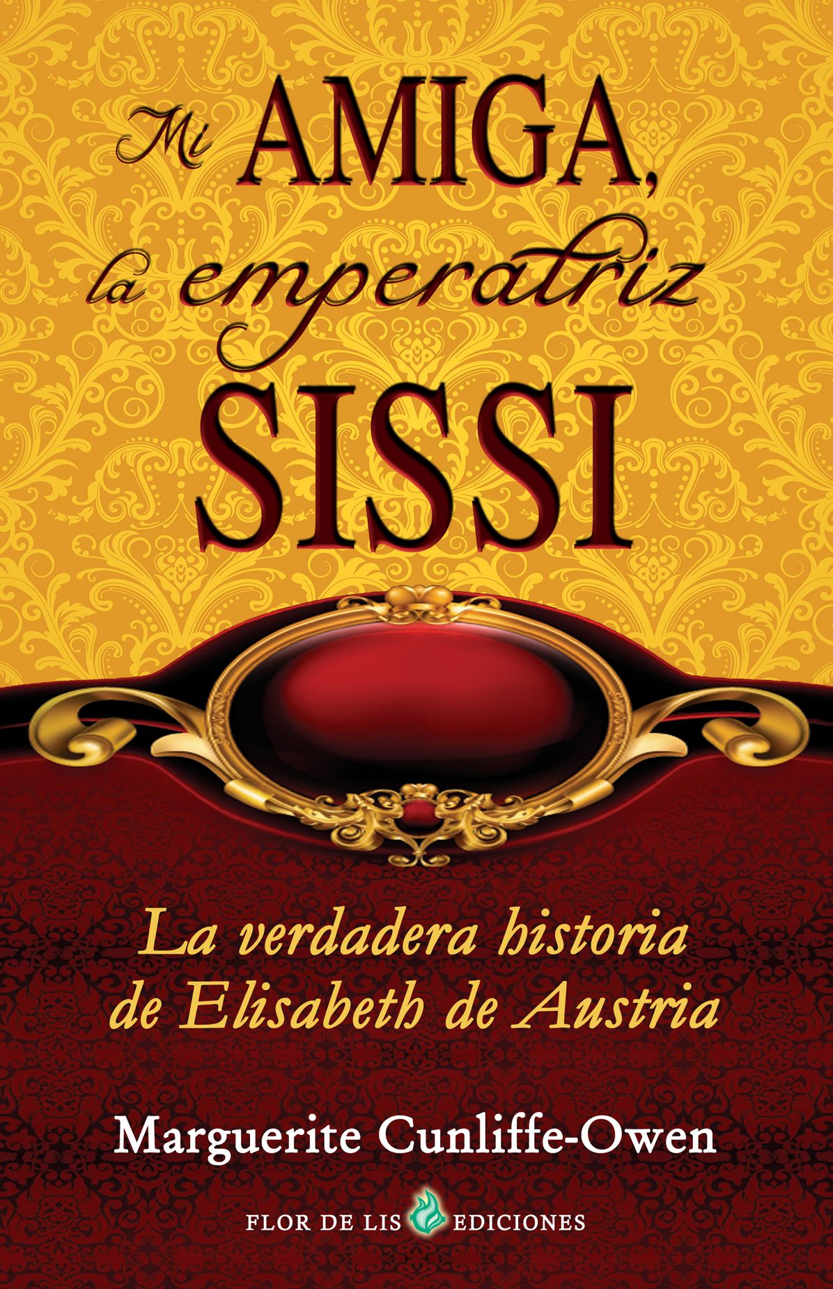 Mi amiga, la emperatriz Sissi