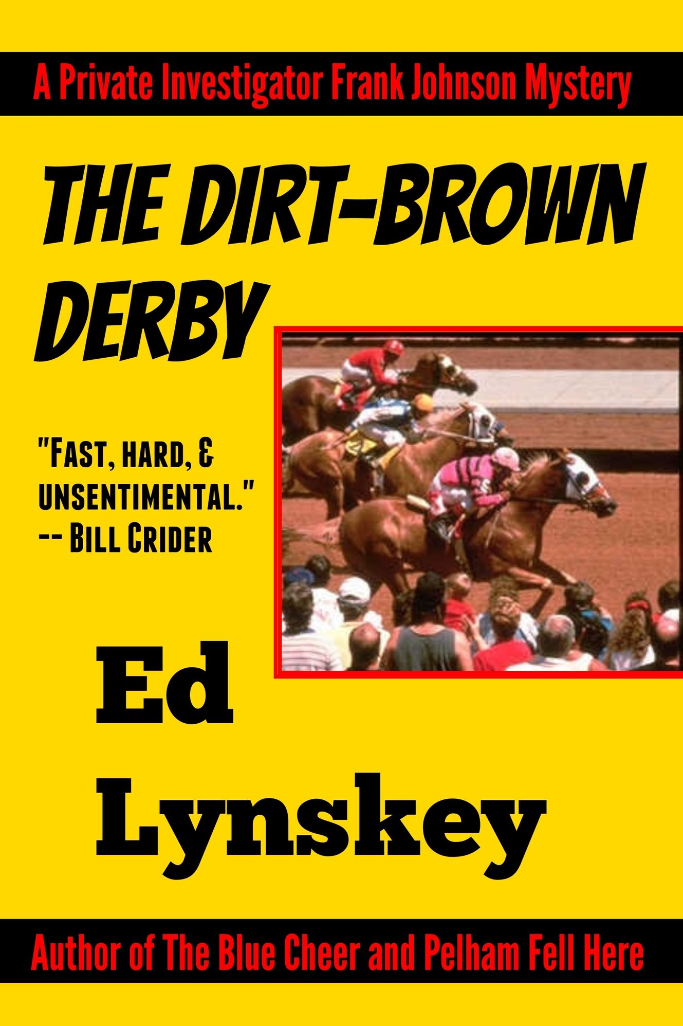 The Dirt-Brown Derby: A PI Frank Johnson Mystery