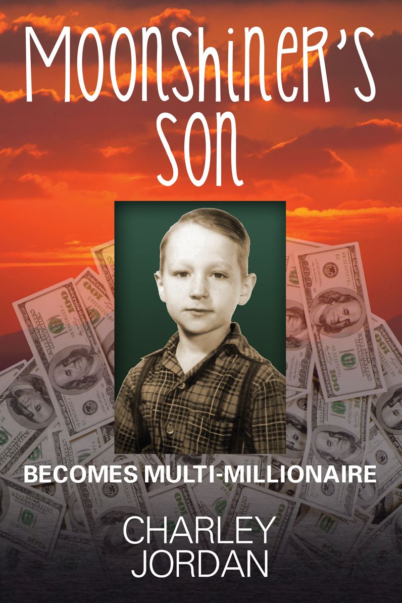 Moonshiner's Son: Becomes Multi-Millionaire
