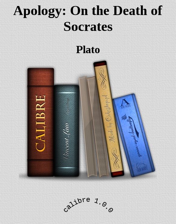 Apology: On the Death of Socrates