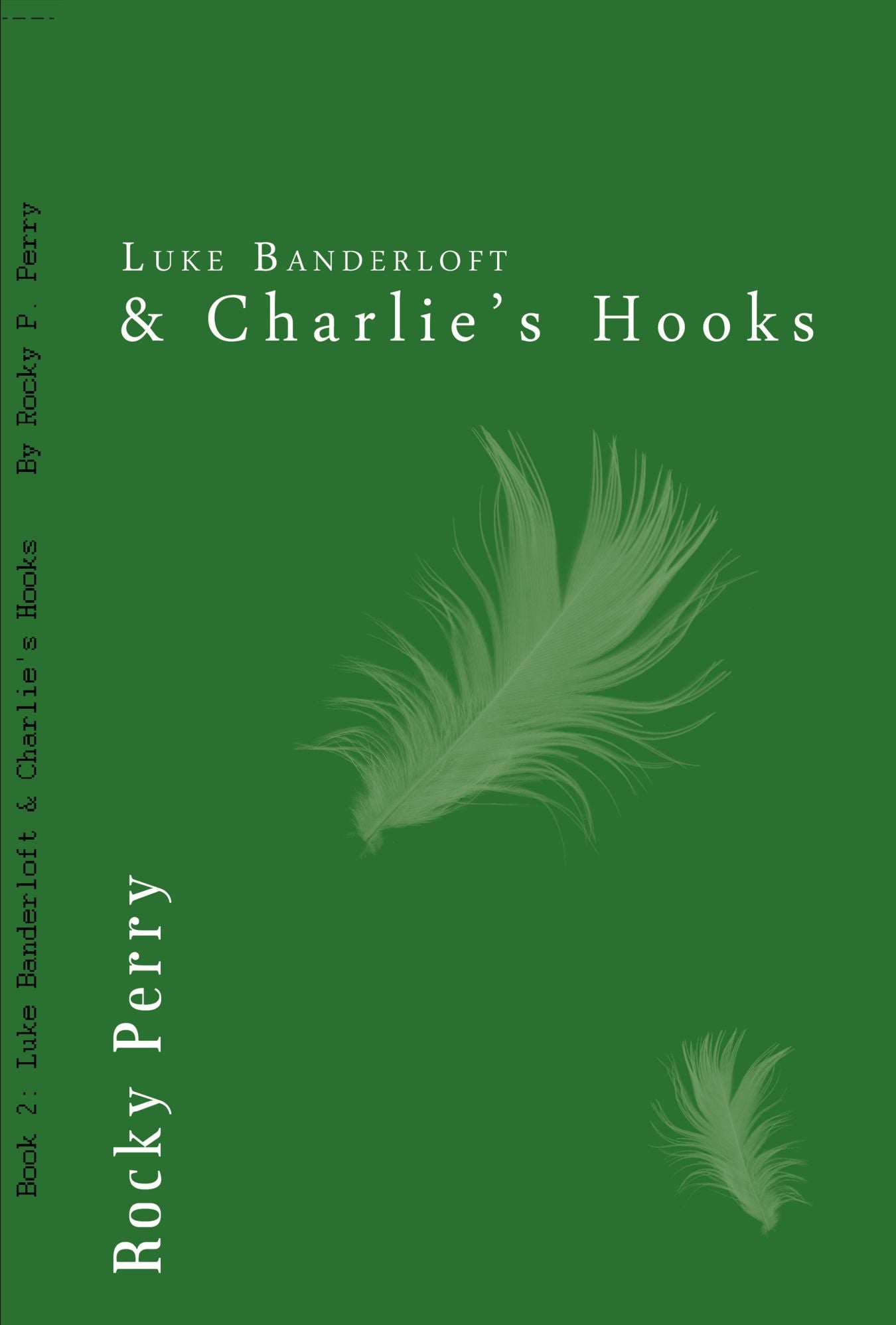 Luke Banderloft and Charlie's Hooks