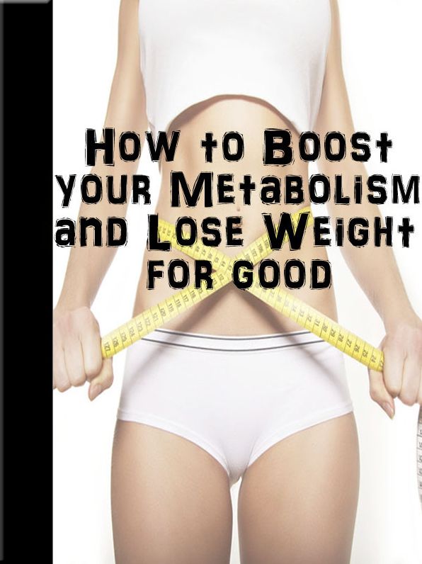 How To Boost Your Metabolism For Good