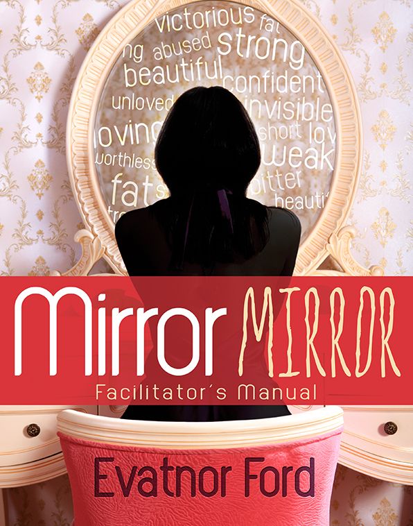 Mirror Mirror: Facilitator's Manual