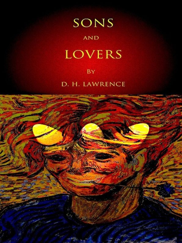 D. H. Lawrence: Sons And Lovers