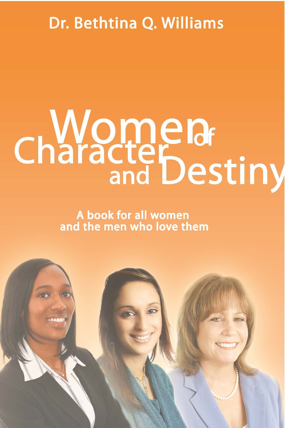 Women of Character and Destiny