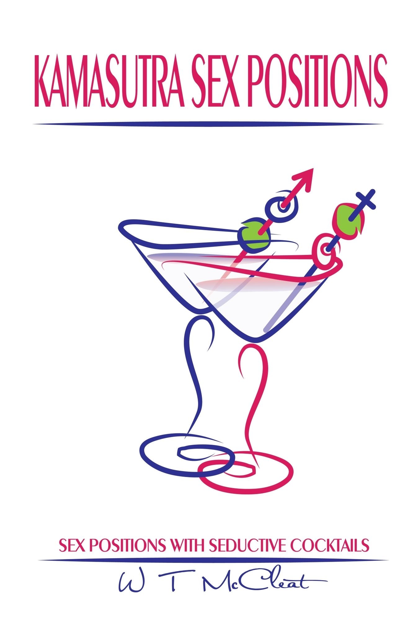Kamasutra with a Twist: Sex Positions with Seductive Cocktails