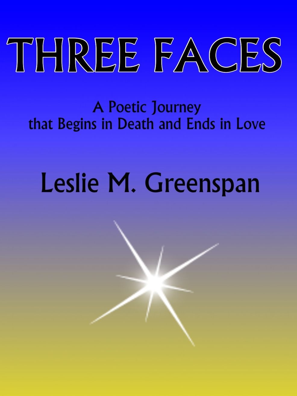 Three Faces by Leslie M. Greenspan
