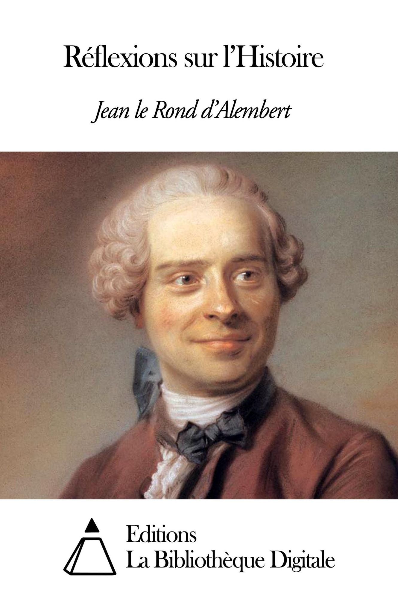 R&eacute;flexions sur l’Histoire