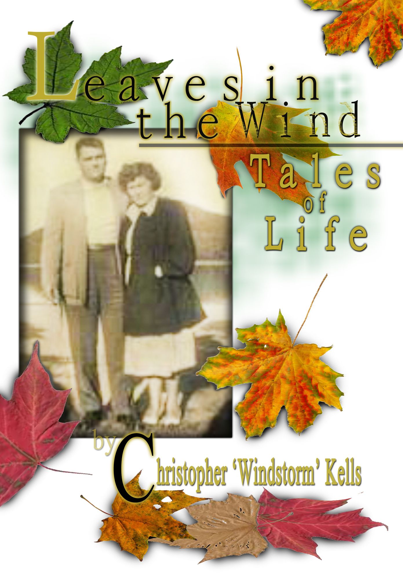 Leaves in the Wind: Tales of life