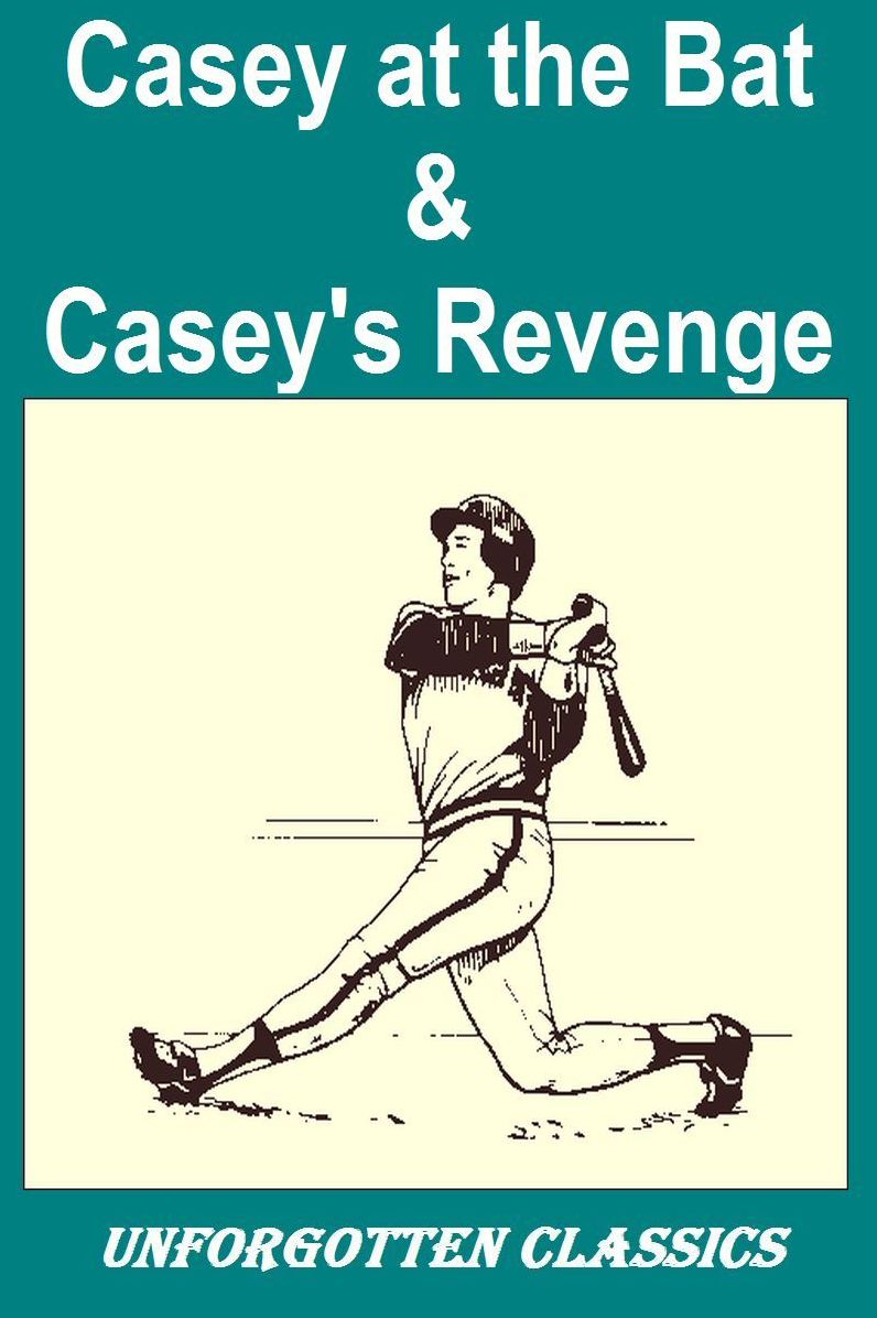 Casey at the Bat & Casey's Revenge