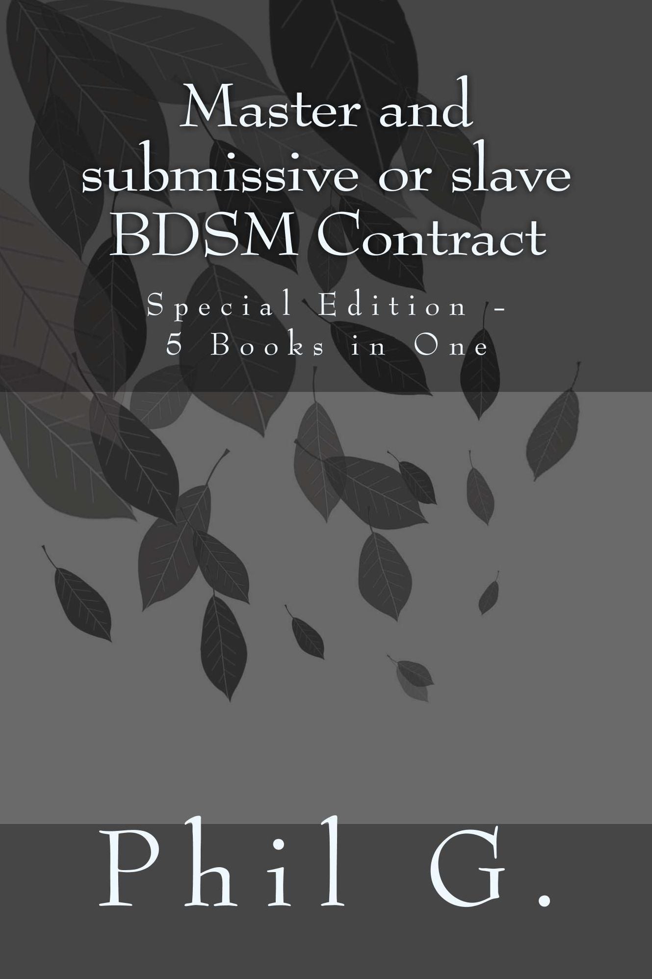Master and submissive or slave BDSM Contract - Special Edition - 5 eBooks in One