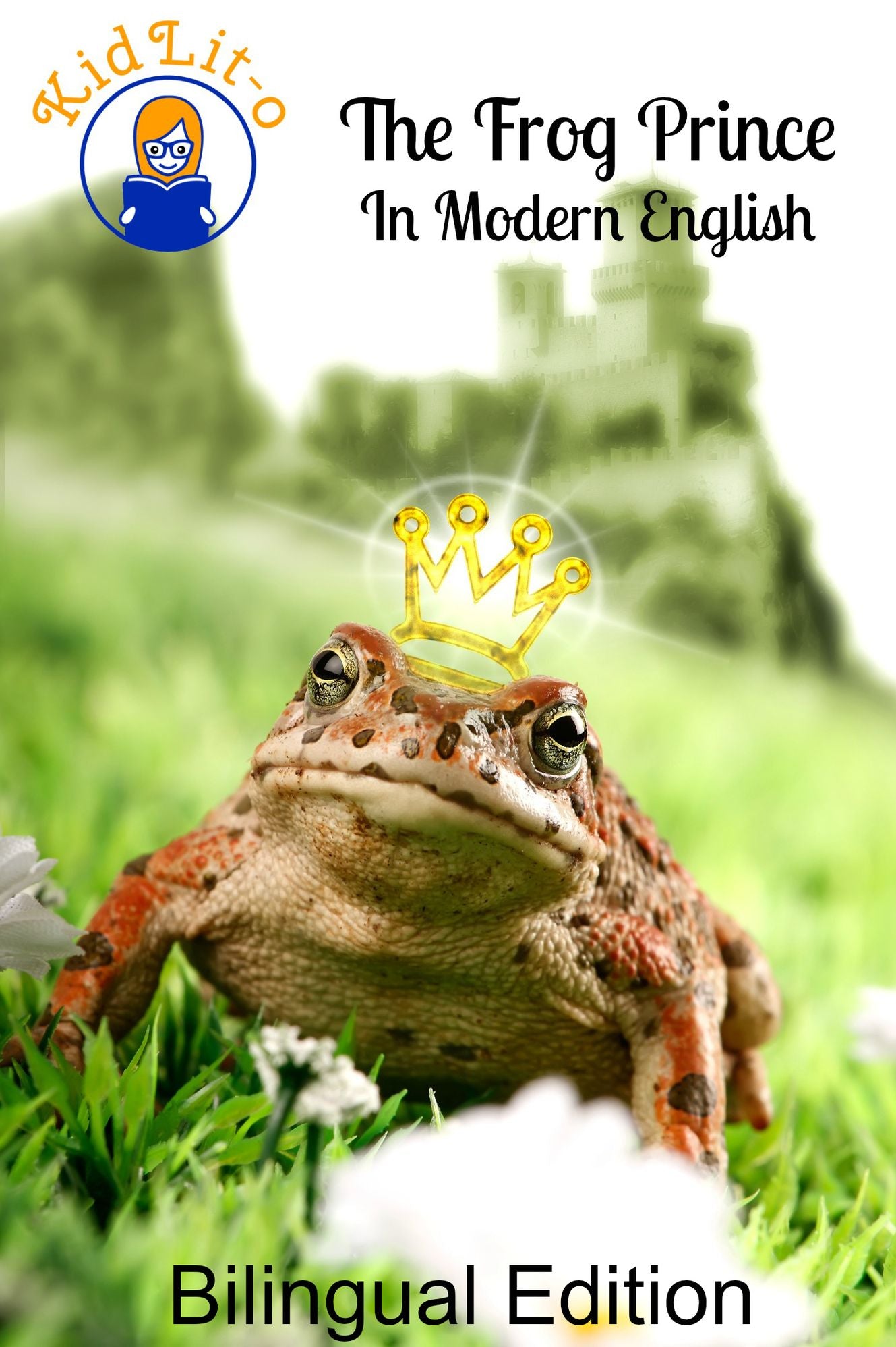 The Frog Prince In French and English (Bilingual Edition)