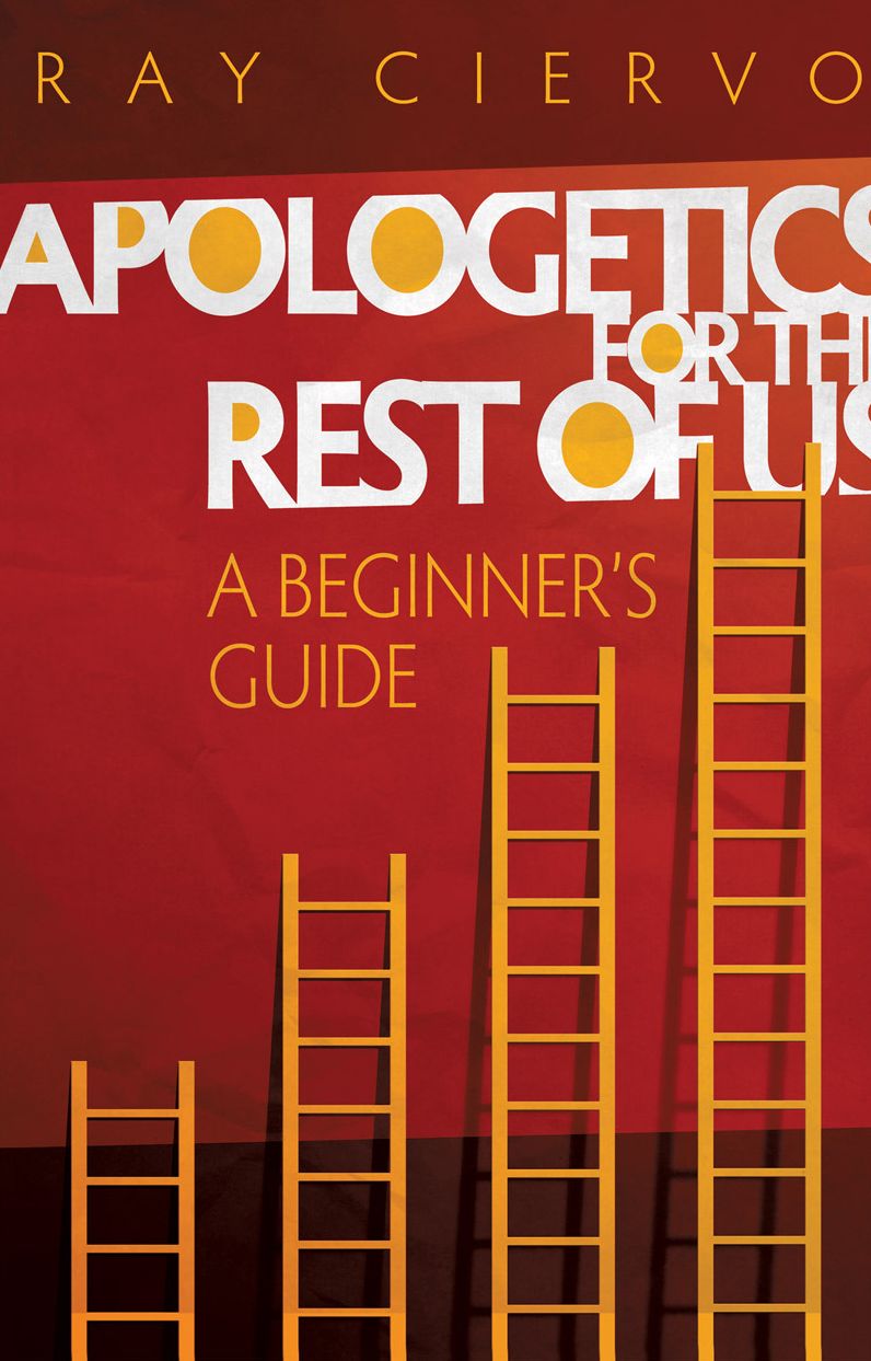 Apologetics for the Rest of Us