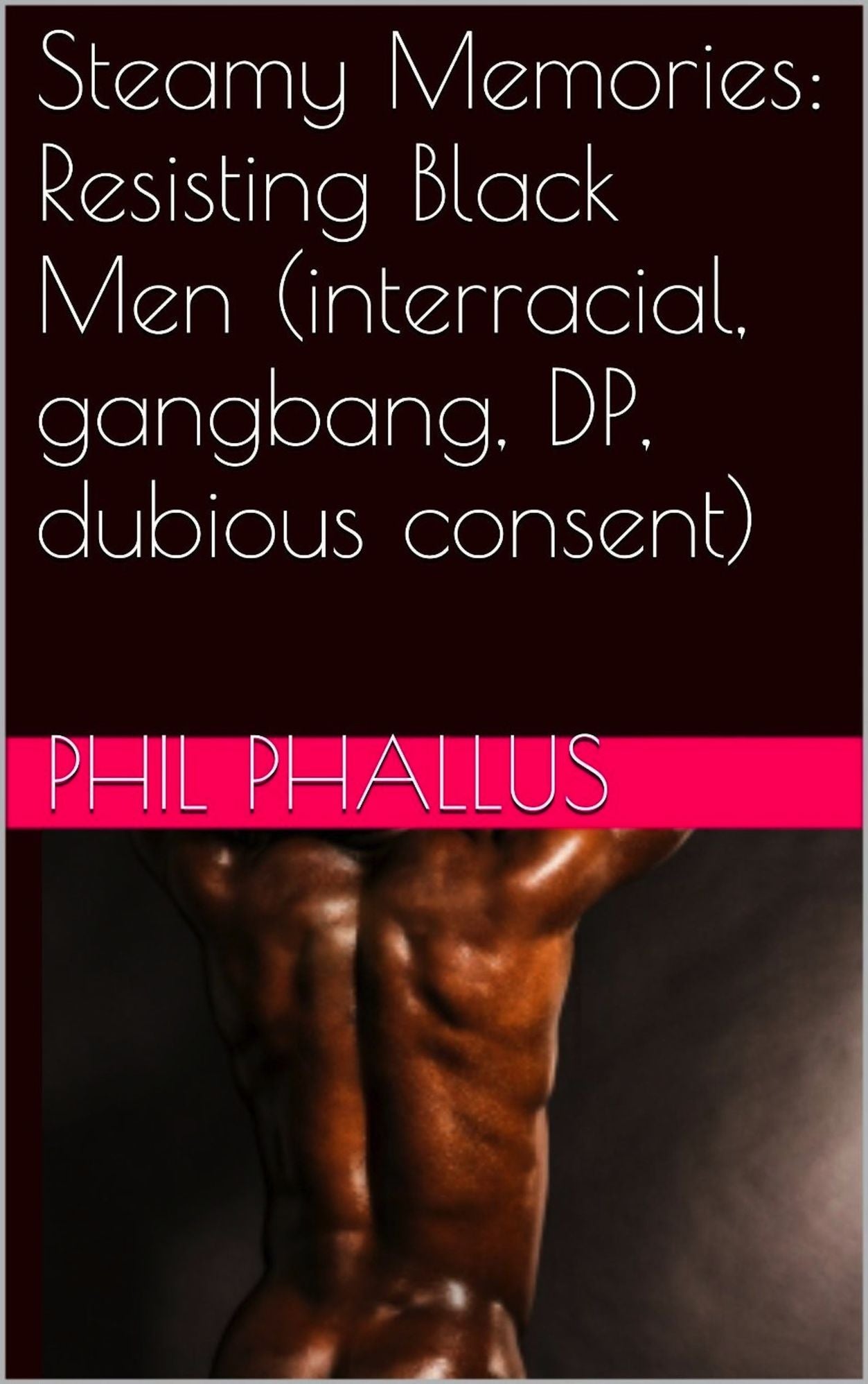 Steamy Memories: Resisting Black Men (gangbang, interracial, latina, dubious consent)