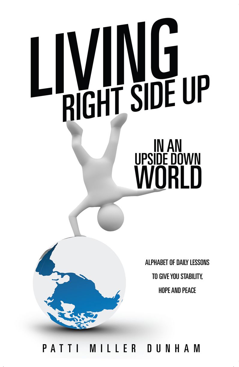 Living Right Side Up in an Upside Down World