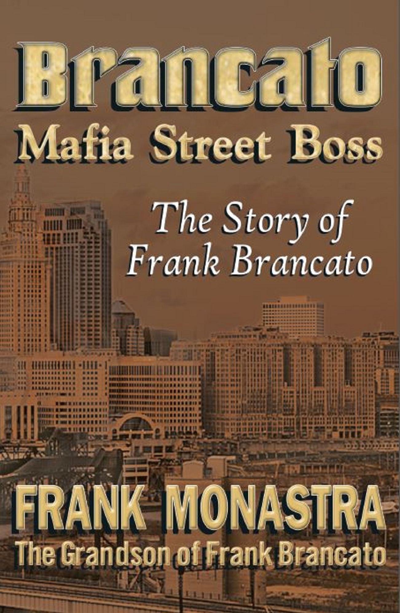 BRANCATO “Mafia Street Boss”