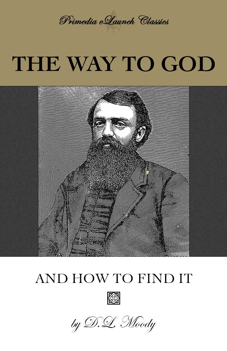 The Way to God and How to Find It