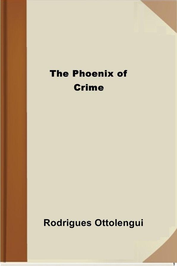 The Phoenix of Crime