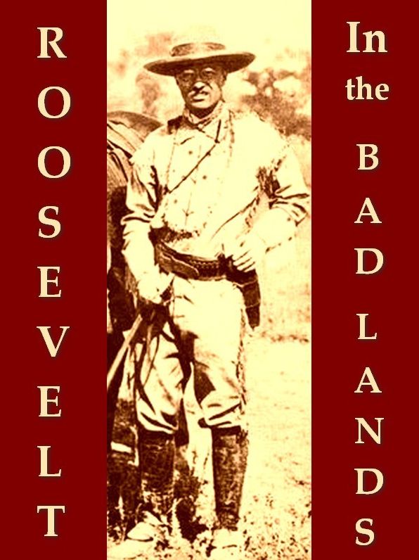 Roosevelt in the Bad Lands