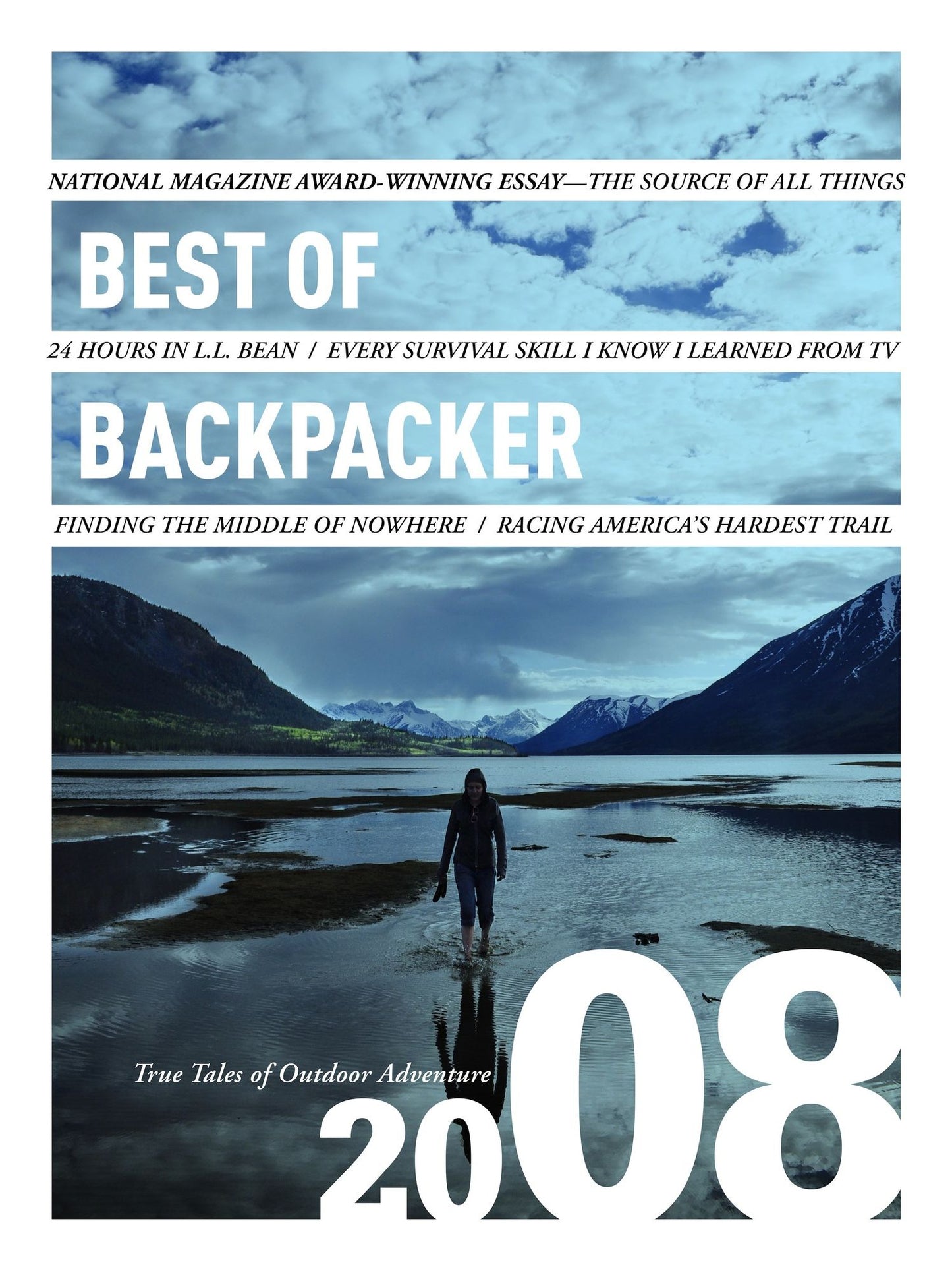 Best of Backpacker 2008: True Tales of Outdoor Adventure