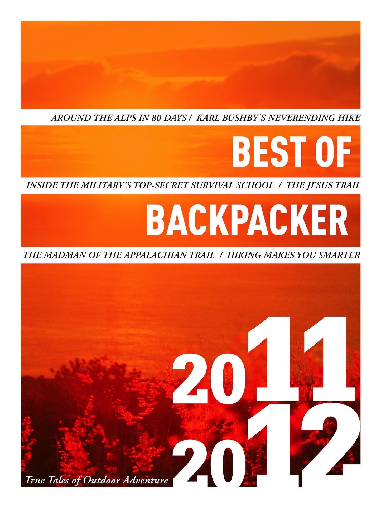 Best of Backpacker 2011-12: True Tales of Outdoor Adventure