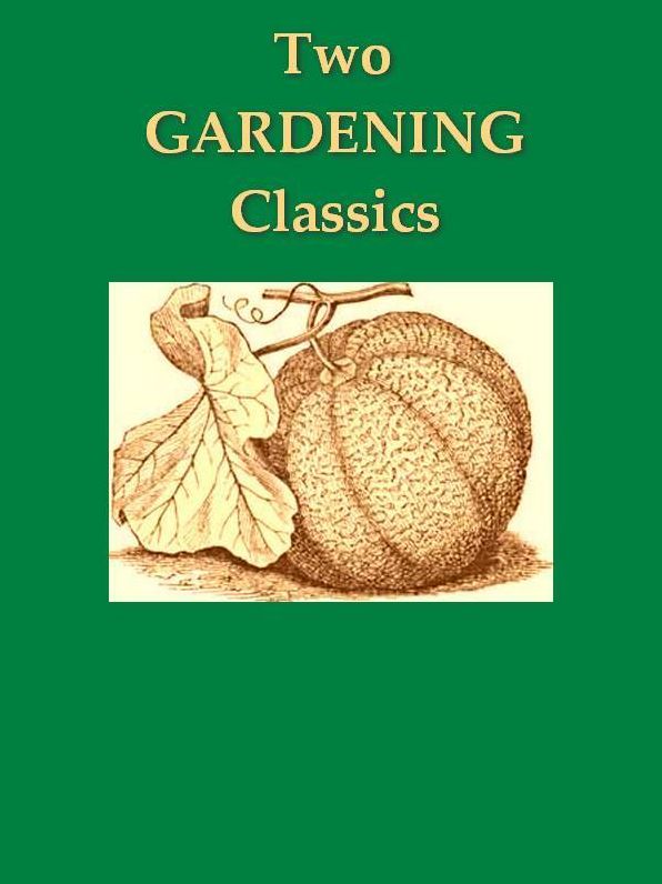 Two GARDENING Classics, Volume II
