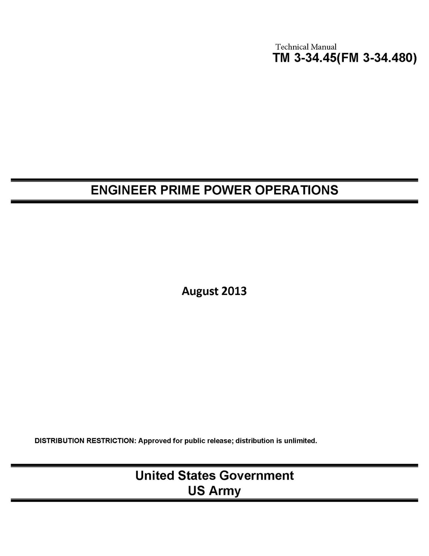 Technical Manual TM 3-34.45 (FM 3-34.480) Engineer Prime Power Operations August 2013