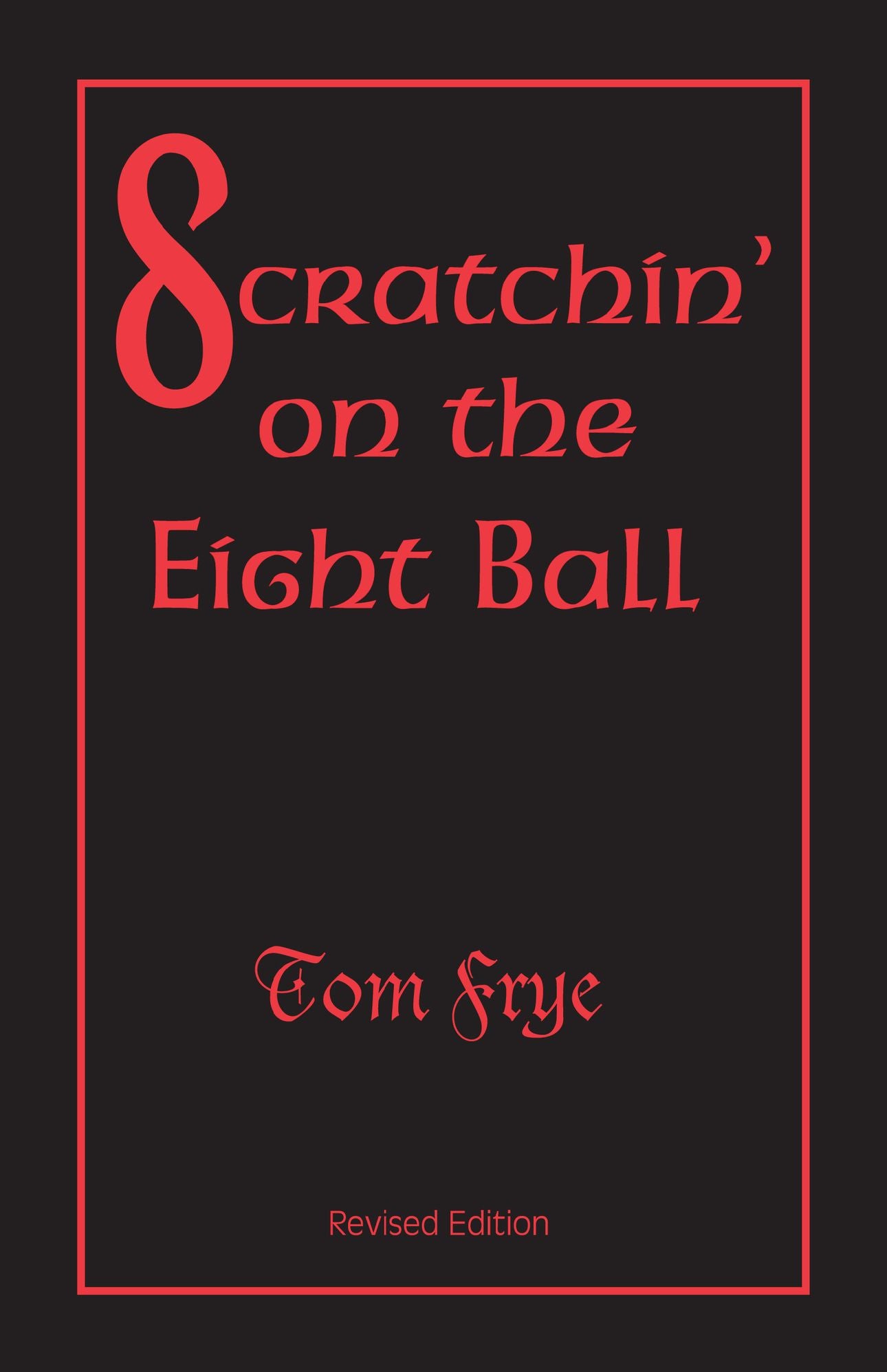 Scratchin' on the Eight Ball