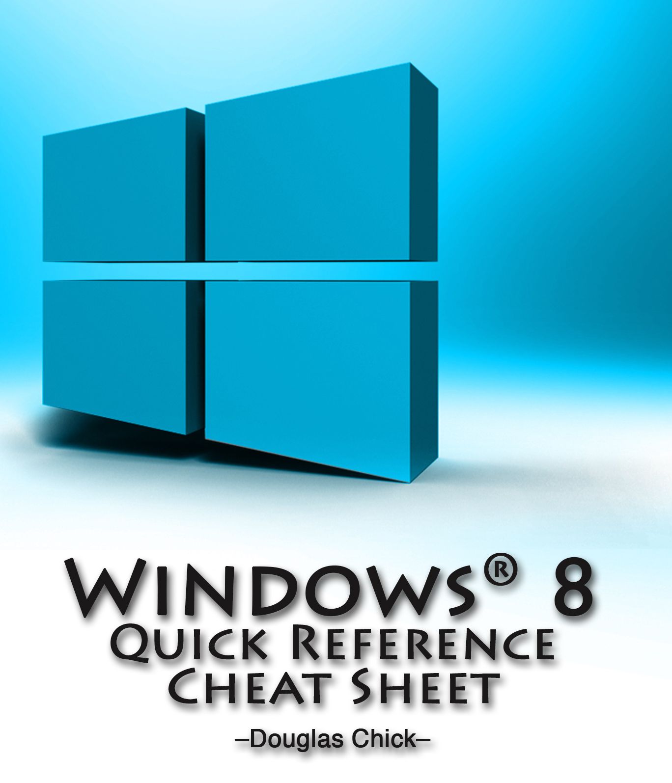 The Network Administrator's Windows 8 Quick Reference Sheet