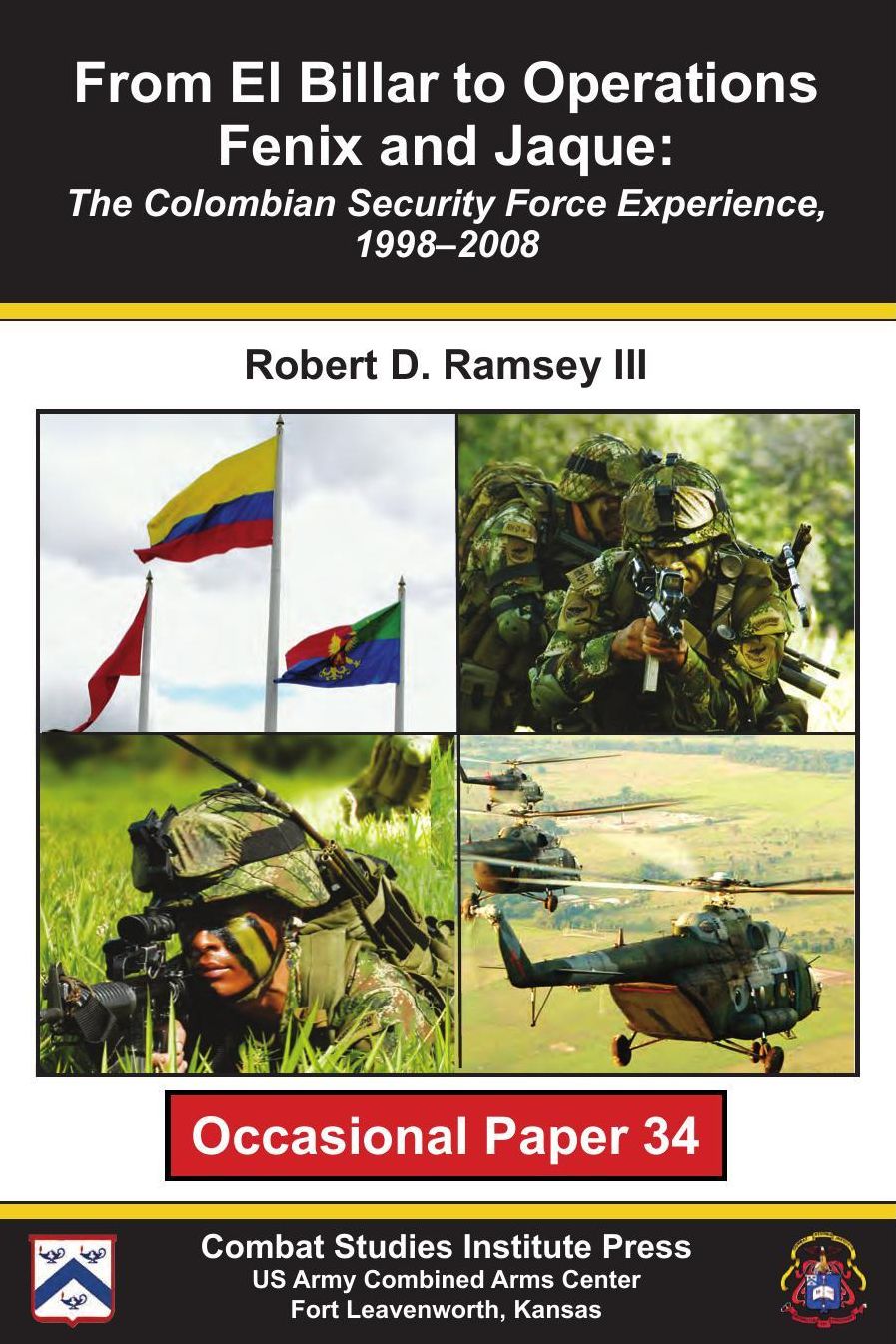 From El Billar to Operations Fenix and Jaque: The Colombian Security Force Experience, 1998–2008