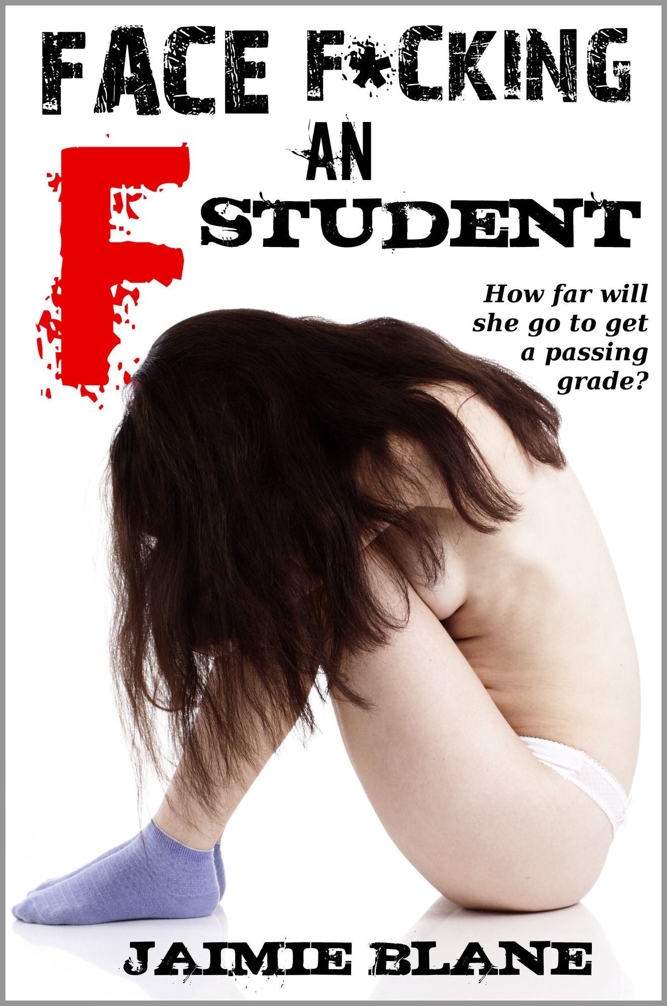 Face F*cking an F Student