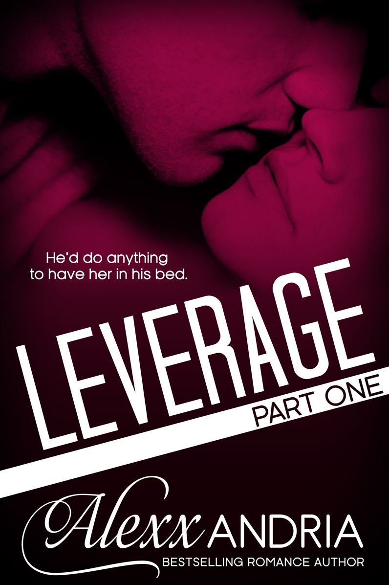 Leverage: Part 1 (Billionaire romance)