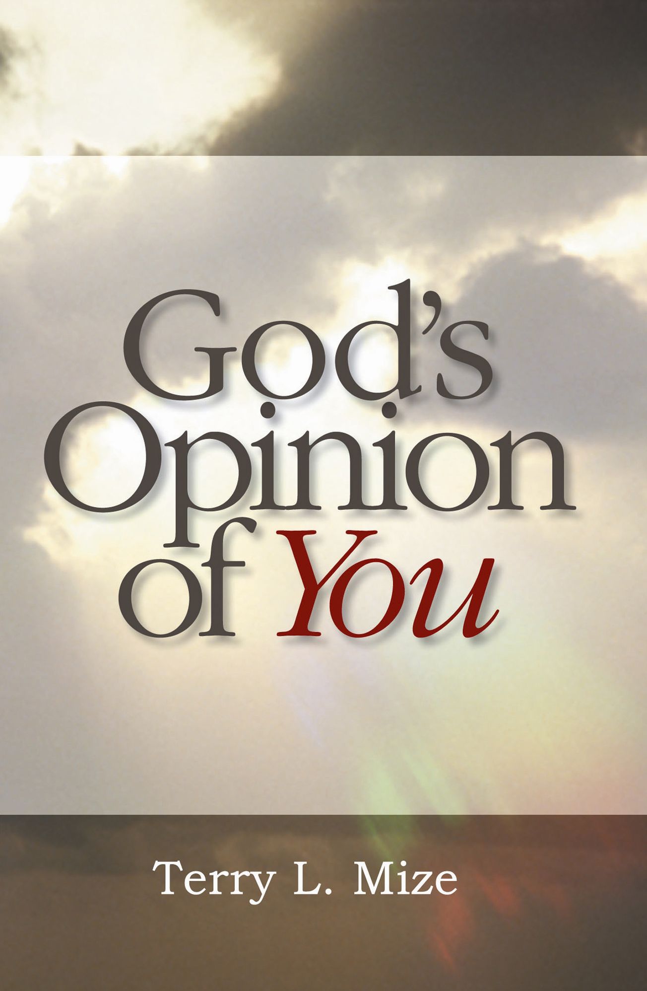 God's Opinion of You