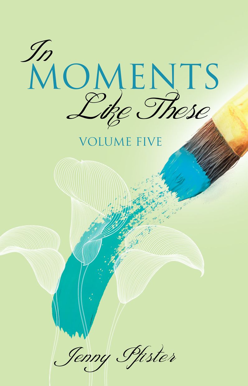 In Moments Like These Volume Five