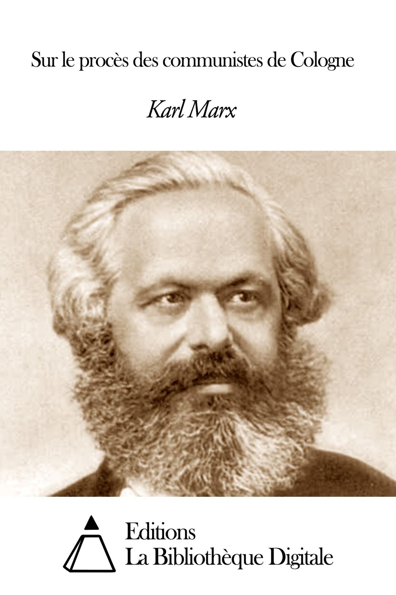Sur le proc&egrave;s des communistes de Cologne