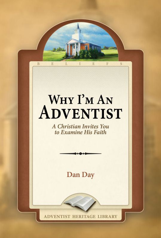 Why I'm An Adventist