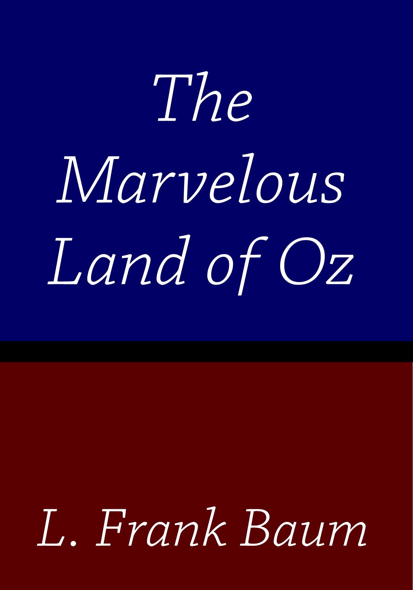 The Marvelous Land of Oz