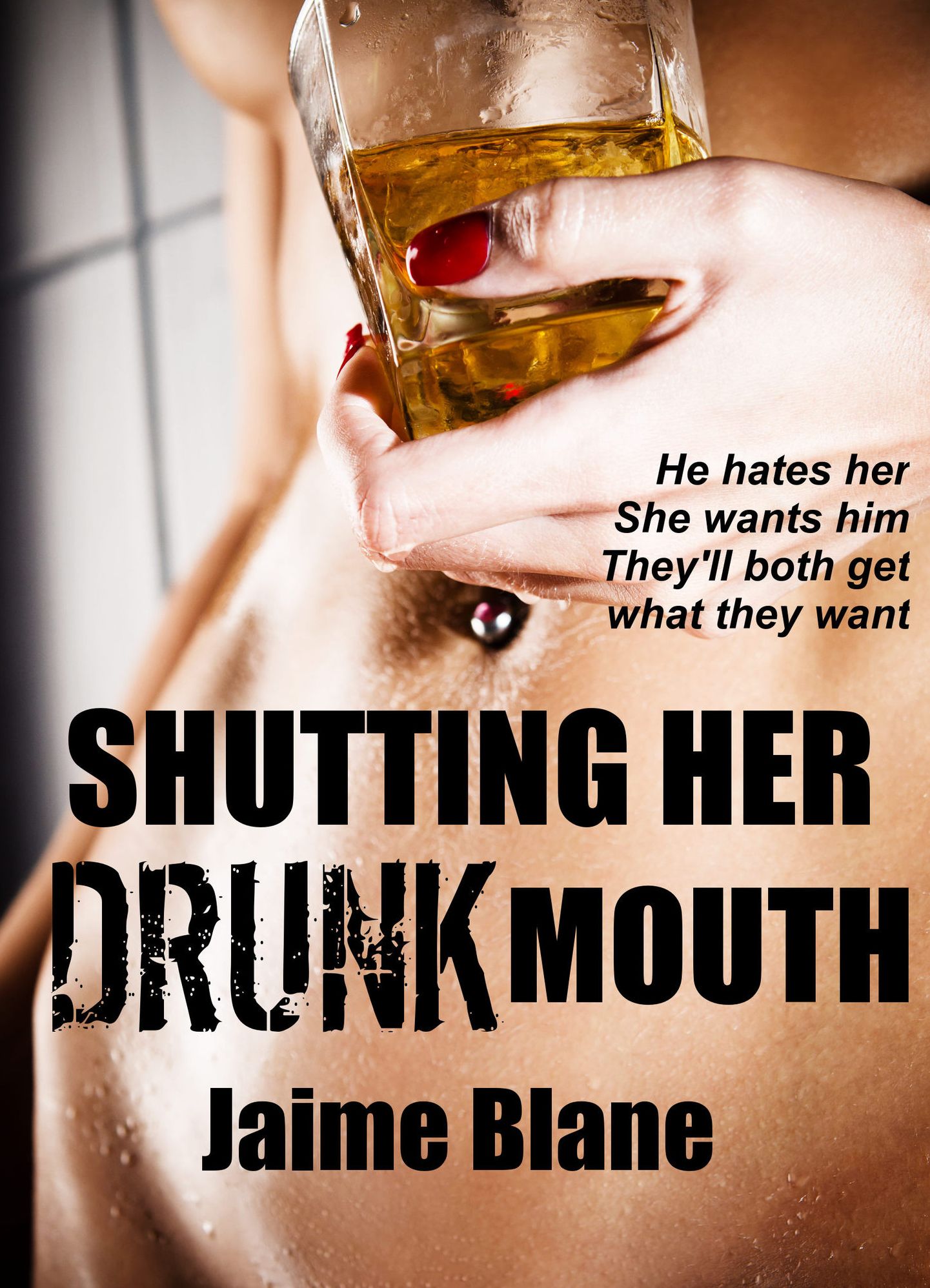 Shutting Her Drunk Mouth