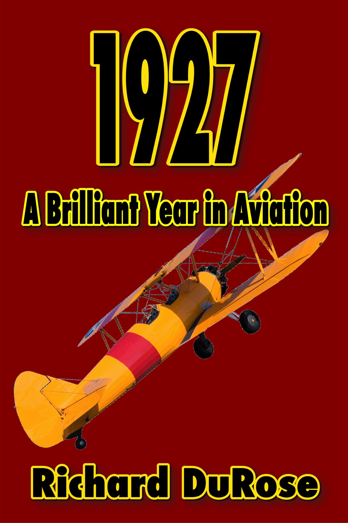 1927: A Brilliant Year In Aviation