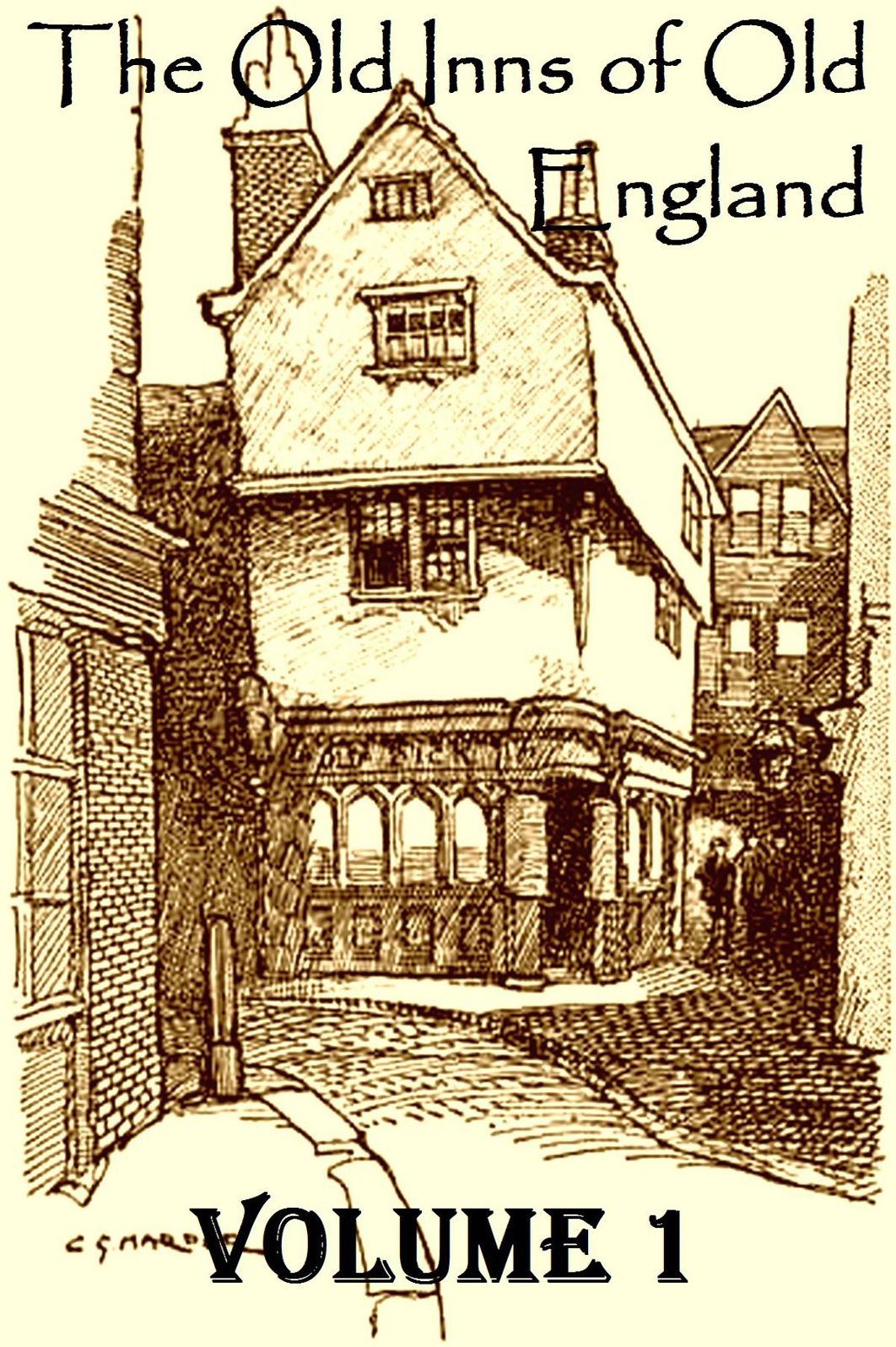 The Old Inns of Old England Volume 1