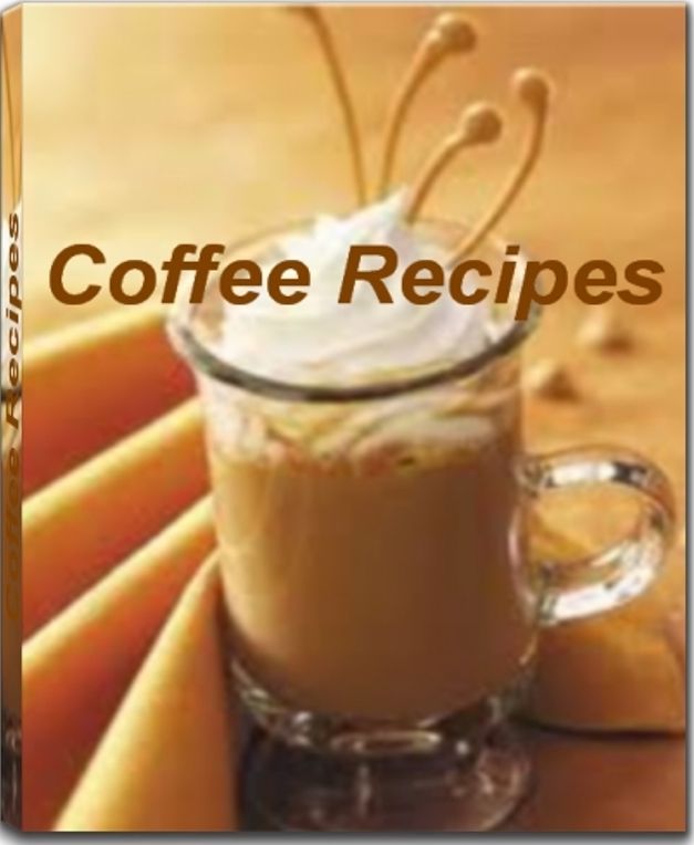 Coffee Recipes: Recipes To Make Delicious Chocolate Coffee Cake, Old-Fashioned Coffee Cake, Iced Coffee Recipes, Irish Coffee Recipes, Irish Coffee Recipe and More