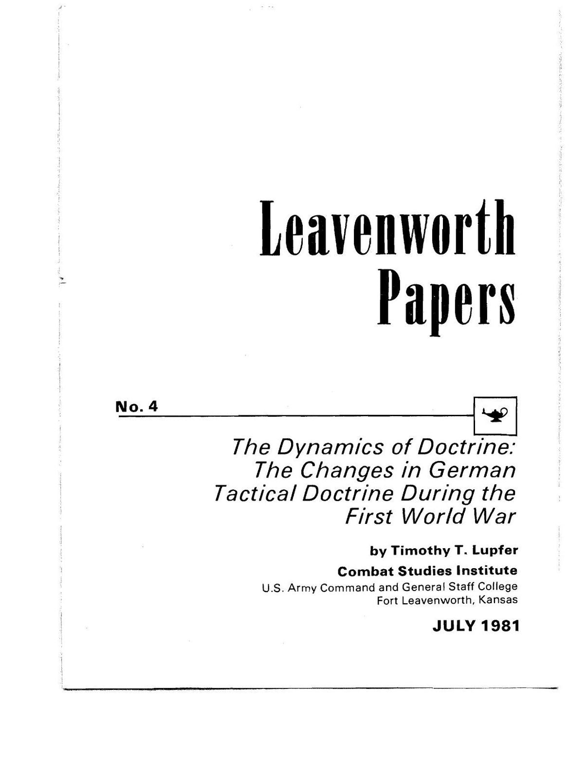 The Dynamics of Doctrine: The Changes in German Tactical Doctrine During the First World War