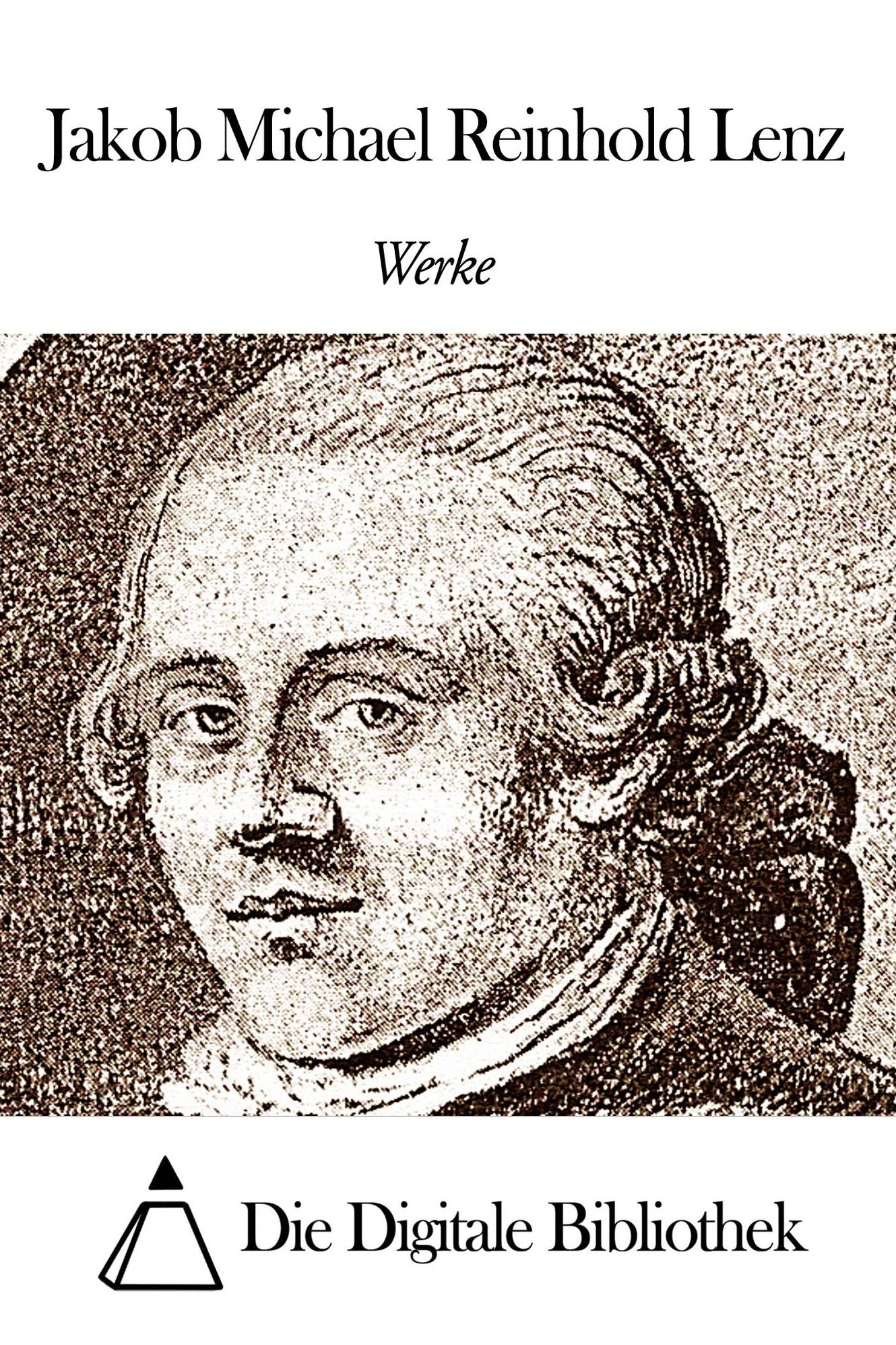 Werke von Jakob Michael Reinhold Lenz