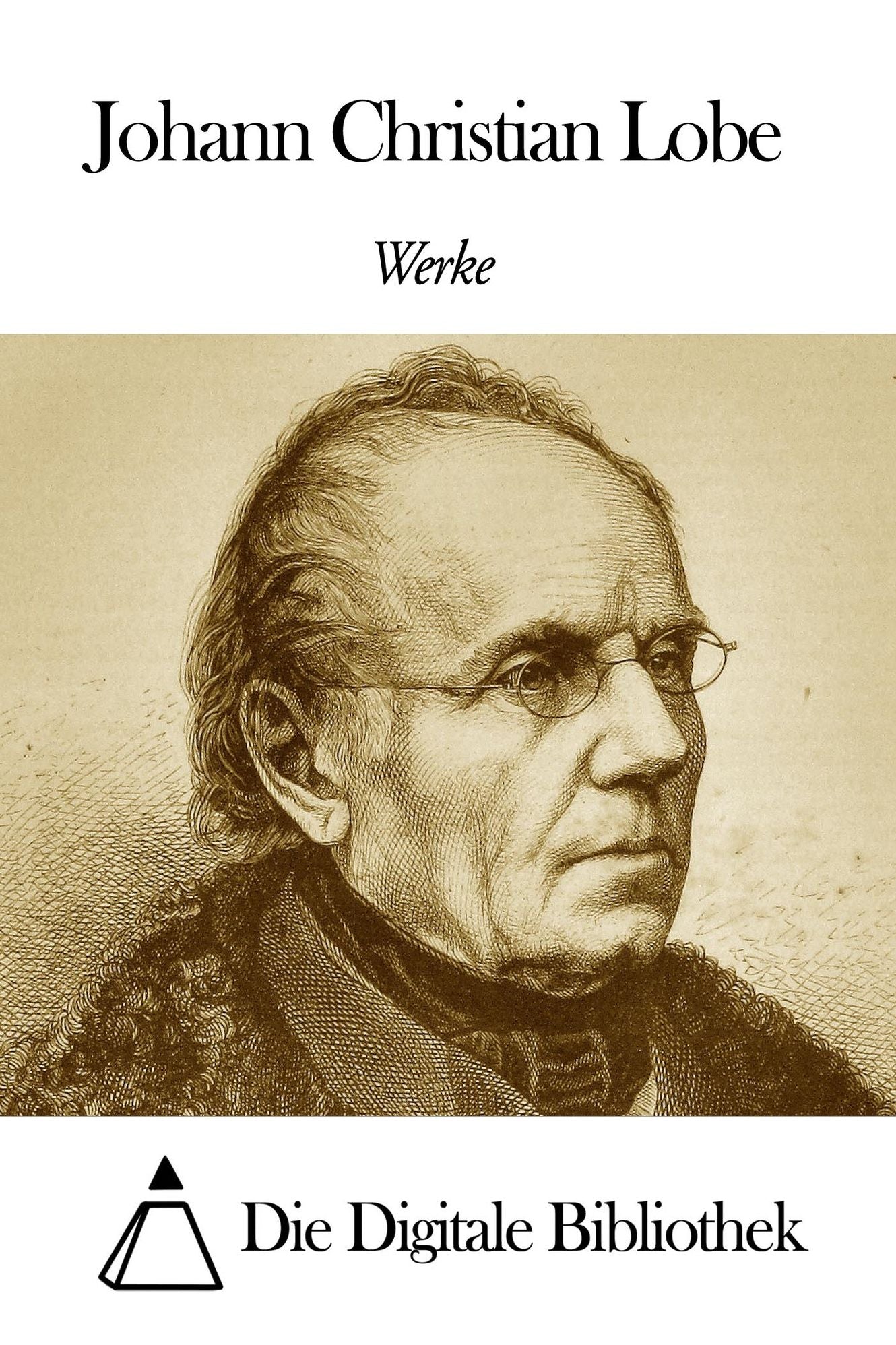 Werke von Johann Christian Lobe