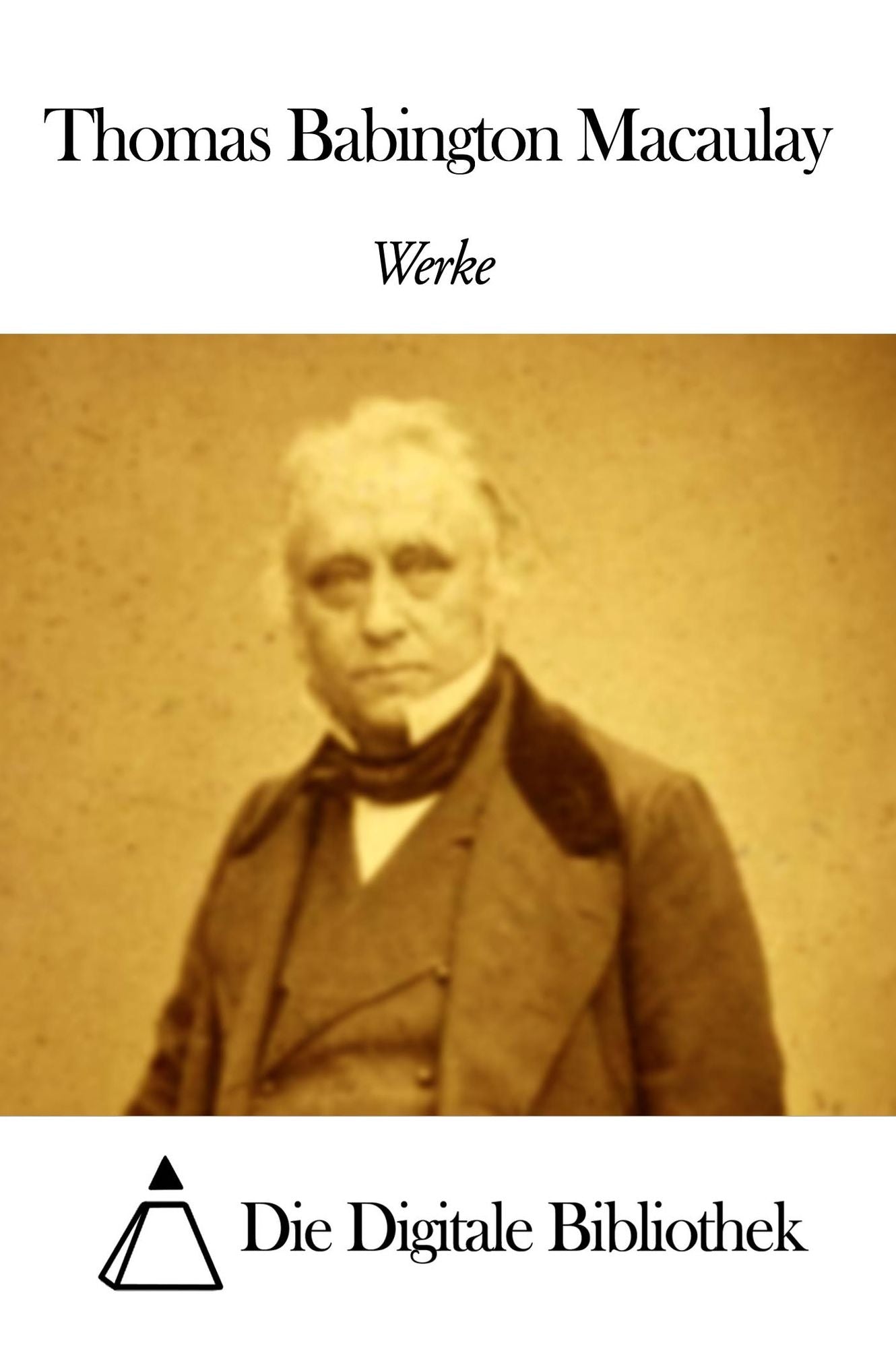 Werke von Thomas Babington Macaulay