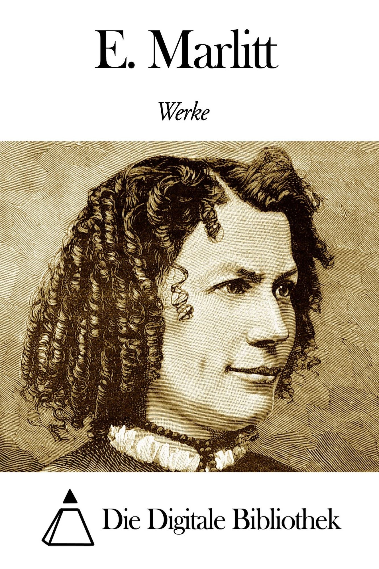 Werke von E. Marlitt