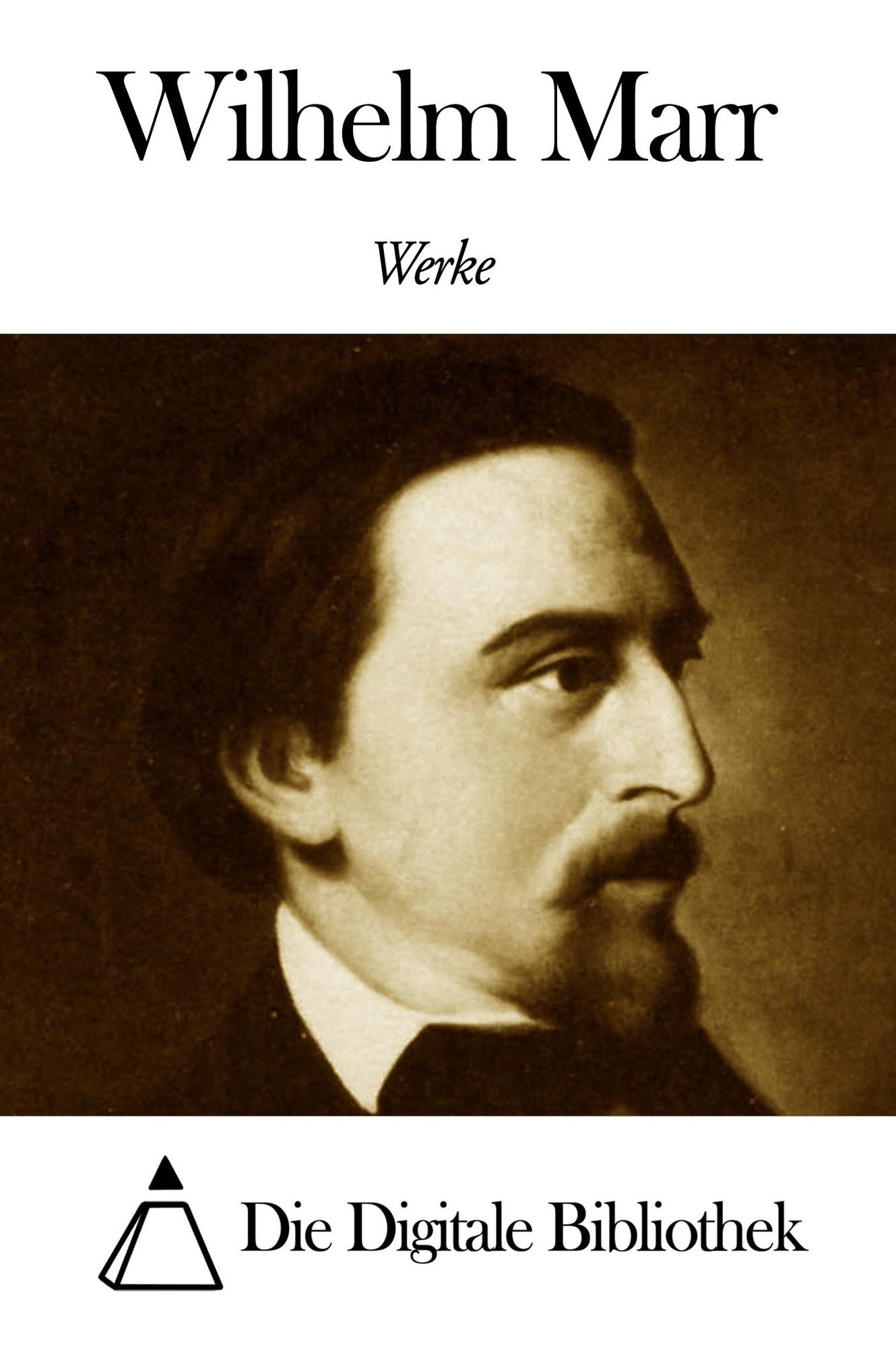Werke von Wilhelm Marr