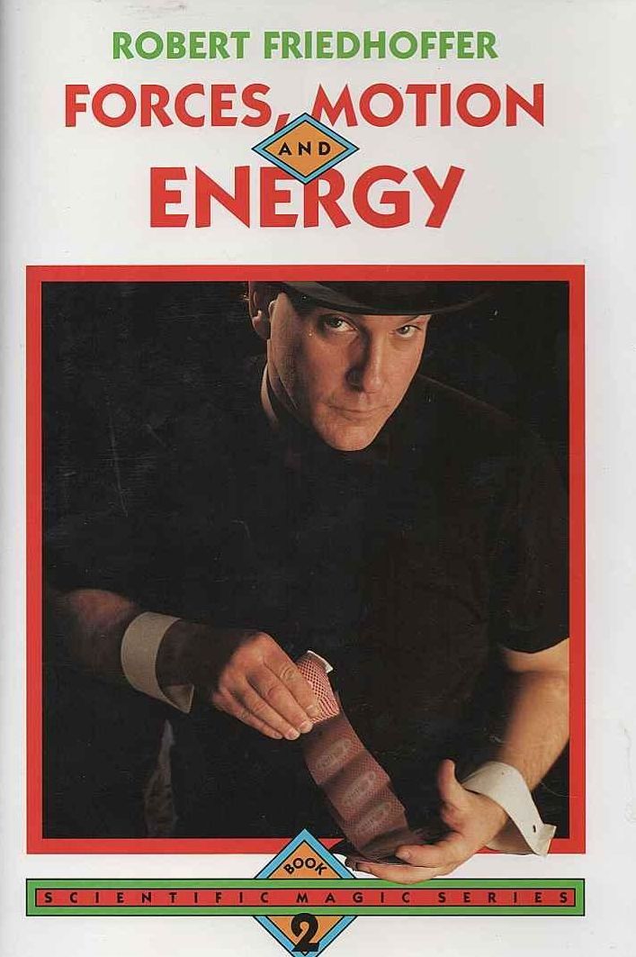 Forces, Motions, and Energy