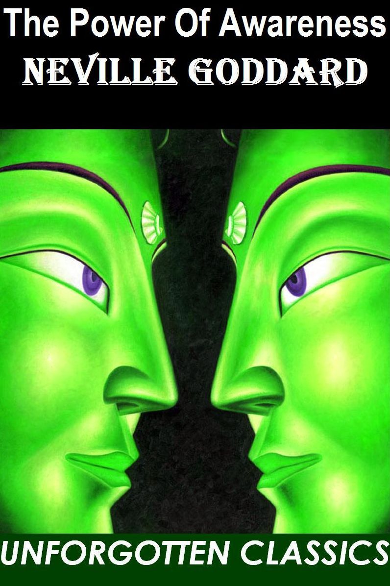 The Power Of Awareness By Neville Goddard