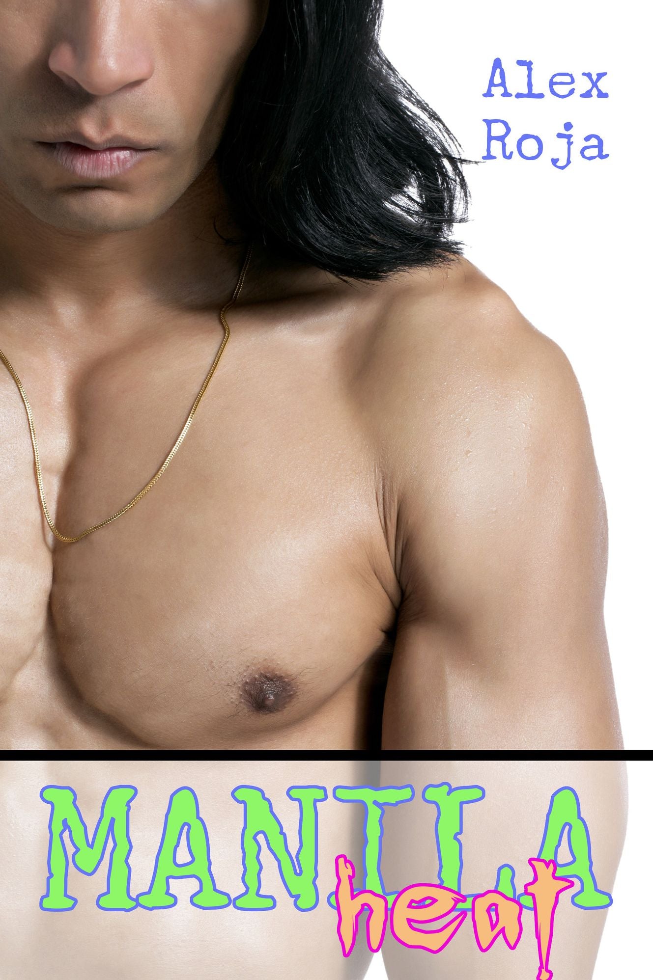 Manila Heat: Three First Time Gay Erotic Romance Tales
